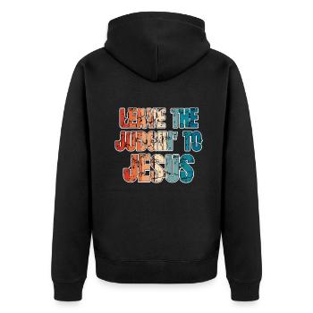 Leave The Judgin' To Jesus - Unisex Premium Organic Zip Hoodie - black - Back - Nico (187cm)