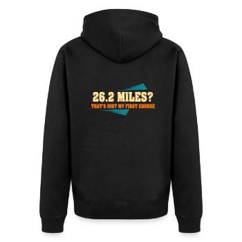 26.2 Miles? That's Just My First Course - Unisex Premium Organic Zip Hoodie - black - Back - Nico (187cm)