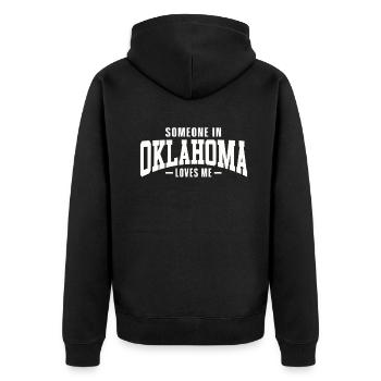 Someone In Oklahoma Loves Me - Unisex Premium Organic Zip Hoodie - black - Back - Nico (187cm)