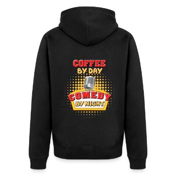 Coffee By Day Comedy By Night Comedian - Unisex Premium Organic Zip Hoodie - black - Back - Nico (187cm)