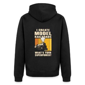 I Create Model Railroads Superpower - Unisex Premium Organic Zip Hoodie - black - Back - Nico (187cm)