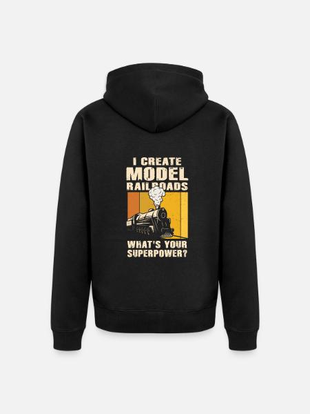 I Create Model Railroads Superpower - Unisex Premium Organic Zip Hoodie - black