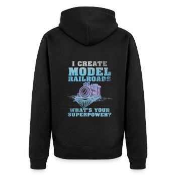 I Create Model Railroads Superpower - Unisex Premium Organic Zip Hoodie - black - Back - Nico (187cm)