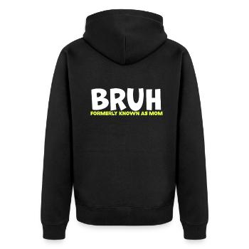 Bruh, früher bekannt als Mama - Unisex Premium Bio Zip Hoodie - Schwarz - Hinten - Nico (187cm)