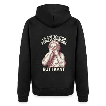 I Want to Stop Philosophizing But I Kant - Funny - Unisex Premium Bio Zip Hoodie - Schwarz - Hinten - Nico (187cm)