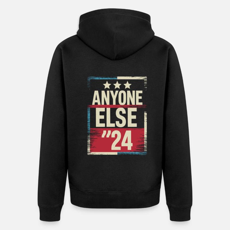 Anyone Else Election 2024 - Unisex Premium Bio Zip Hoodie - Schwarz