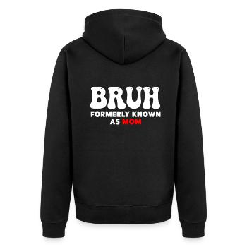 Bruh, früher bekannt als Mama - Unisex Premium Bio Zip Hoodie - Schwarz - Hinten - Nico (187cm)