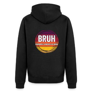 Bruh, früher bekannt als Mama - Unisex Premium Bio Zip Hoodie - Schwarz - Hinten - Nico (187cm)