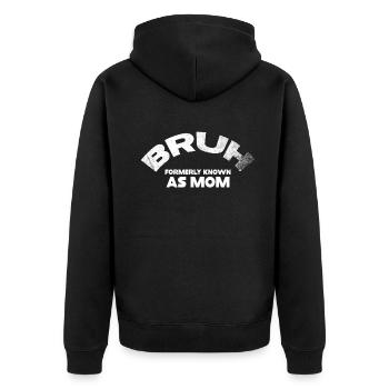 Bruh, früher bekannt als Mama - Unisex Premium Bio Zip Hoodie - Schwarz - Hinten - Nico (187cm)