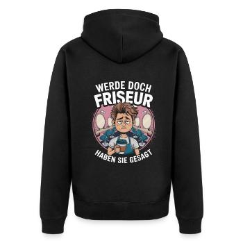 Become a Hairdresser Funny Hairdresser Saying - Unisex Premium Organic Zip Hoodie - black - Back - Nico (187cm)