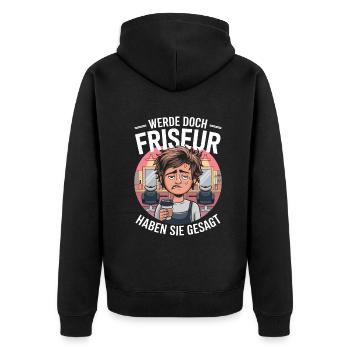 Become a Hairdresser Funny Hairdresser Saying - Unisex Premium Organic Zip Hoodie - black - Back - Nico (187cm)