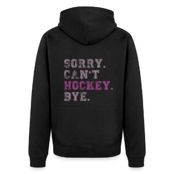 Sorry Can't Hockey Bye Hockey Lover - Unisex Premium Organic Zip Hoodie - black - Back - Nico (187cm)