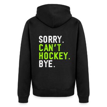 Sorry Can't Hockey Bye Hockey Lover - Unisex Premium Organic Zip Hoodie - black - Back - Nico (187cm)