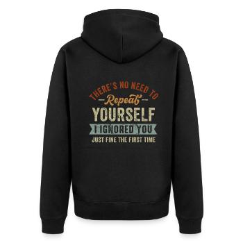 There's No Need To Repeat Yourself - Unisex Premium Organic Zip Hoodie - black - Back - Nico (187cm)