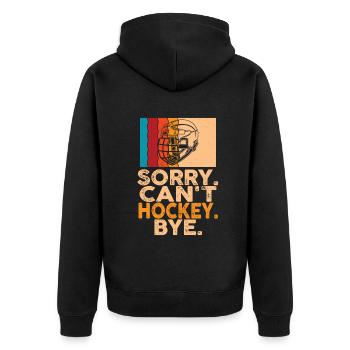 Sorry Can't Hockey Bye Hockey Lover - Unisex Premium Organic Zip Hoodie - black - Back - Nico (187cm)