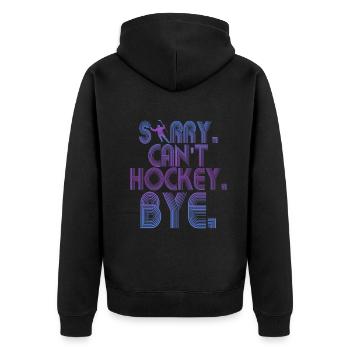 Sorry Can't Hockey Bye Hockey Lover - Unisex Premium Organic Zip Hoodie - black - Back - Nico (187cm)
