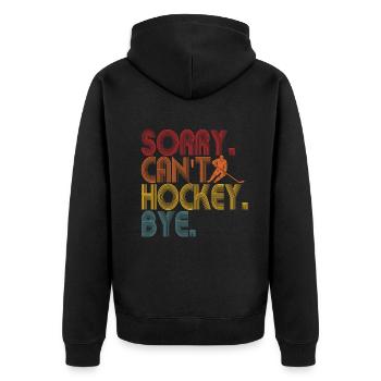 Sorry Can't Hockey Bye Hockey Lover - Unisex Premium Organic Zip Hoodie - black - Back - Nico (187cm)