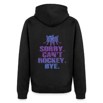 Sorry Can't Hockey Bye Hockey Lover - Unisex Premium Organic Zip Hoodie - black - Back - Nico (187cm)