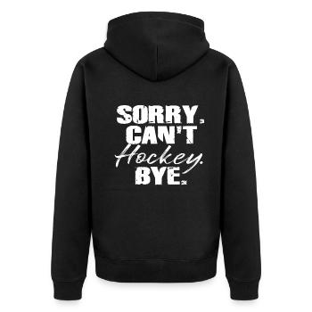 Sorry Can't Hockey Bye Hockey Lover - Unisex Premium Organic Zip Hoodie - black - Back - Nico (187cm)