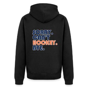 Sorry Can't Hockey Bye Hockey Lover - Unisex Premium Organic Zip Hoodie - black - Back - Nico (187cm)