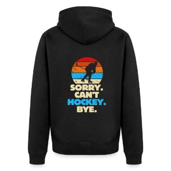 Sorry Can't Hockey Bye Hockey Lover - Unisex Premium Organic Zip Hoodie - black - Back - Nico (187cm)
