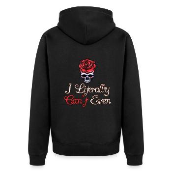 I Literally Cant Even Care - Unisex Premium Organic Zip Hoodie - black - Back - Nico (187cm)
