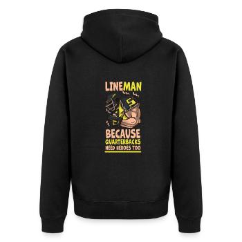 Lineman Because Quarterbacks Need Heroes - Unisex Premium Organic Zip Hoodie - black - Back - Nico (187cm)