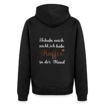 Schubs nicht Kaffee Büro Arbeit - Unisex Premium Bio Zip Hoodie - Schwarz - Hinten - Nico (187cm)