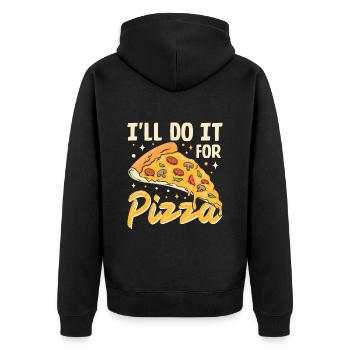 I ll Do It For Pizza- Pizza Geschenke - Unisex Premium Bio Zip Hoodie - Schwarz - Hinten - Nico (187cm)