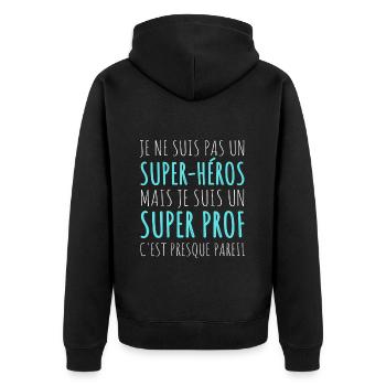 T shirt prof super-héros cadeau professeur homme - Veste à capuche bio Premium Unisexe - noir - Dos - Nico (187cm)