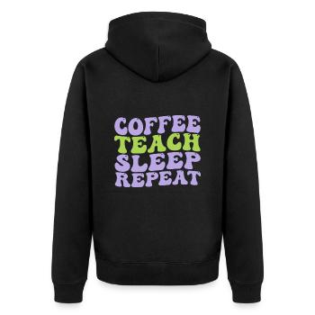 coffee teach sleep repeat nice and cute idea gift - Unisex Premium Bio Zip Hoodie - Schwarz - Hinten - Nico (187cm)