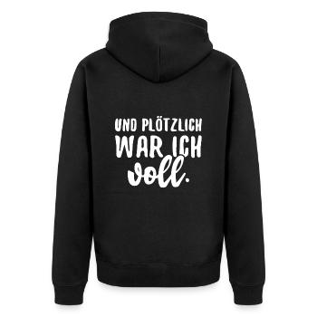 Und Plötzlich War Ich Voll Alkohol Trinken Party - Unisex Premium Bio Zip Hoodie - Schwarz - Hinten - Nico (187cm)