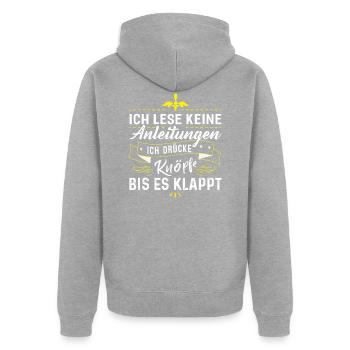 Ich Lese Keine Anleitungen - Unisex Premium Bio Zip Hoodie - Grau meliert - Hinten - Nico (187cm)
