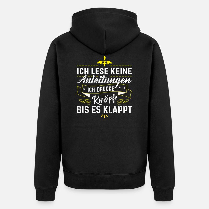 I don't read instructions - Unisex Premium Organic Zip Hoodie - black