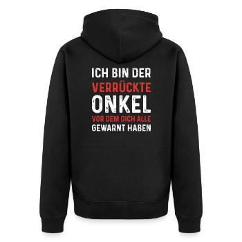 Ich bin der Verrückte Onkel - Unisex Premium Bio Zip Hoodie - Schwarz - Hinten - Nico (187cm)