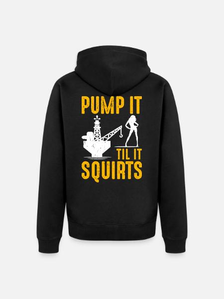 Pump It Til It Squirts - Unisex Premium Organic Zip Hoodie - black