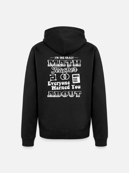 Matematiikan opettaja Hullu matematiikan opettaja - Premium unisex luomu-huppari vetoketjulla - musta