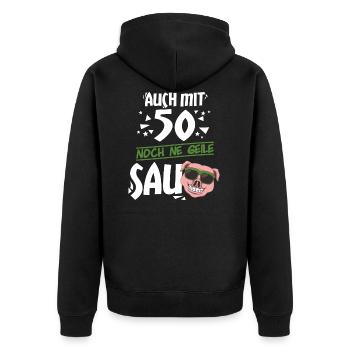 Auch mit 50 noch ne geile Sau - 50. Geburtstag - Unisex Premium Bio Zip Hoodie - Schwarz - Hinten - Nico (187cm)