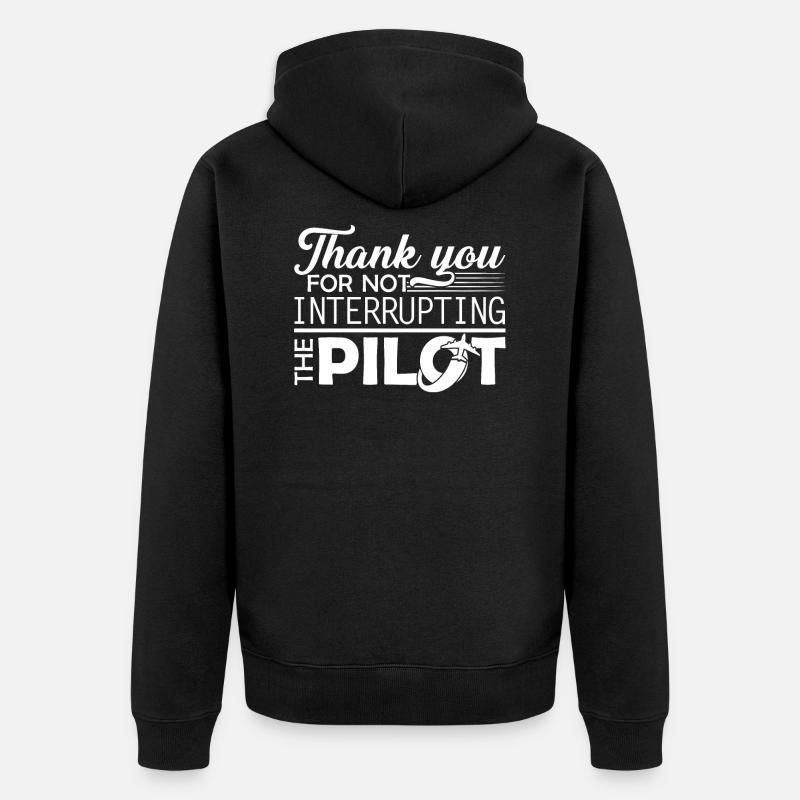 Pilot Don't Interrupt Pilot - Unisex Premium Organic Zip Hoodie - black