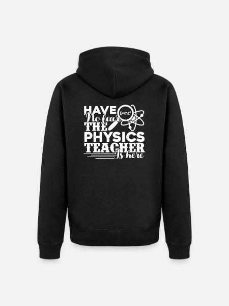 Physiklehrer Der Physiklehrer ist da - Unisex Premium Bio Zip Hoodie - Schwarz