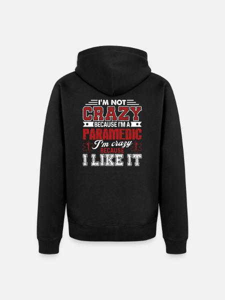 Paramedic Crazy Paramedic - Unisex Premium Organic Zip Hoodie - black