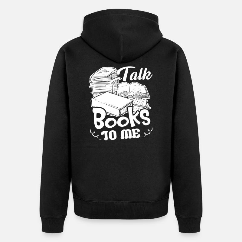 Librarian Talk Books To Librarian - Veste à capuche bio Premium Unisexe - noir