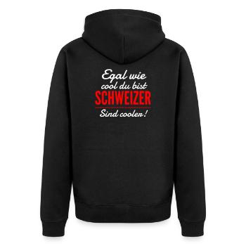 Schweiz | Egal wie cool du bist, ich bin Schweizer - Unisex Premium Bio Zip Hoodie - Schwarz - Hinten - Nico (187cm)