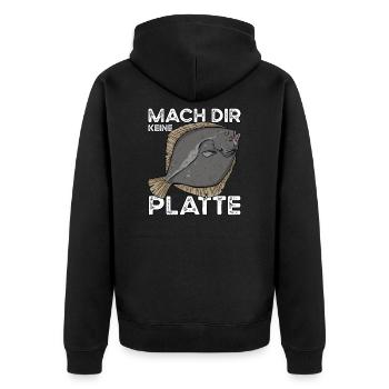 Mach Dir Keine Platte - Plattfisch Angeln - Unisex Premium Bio Zip Hoodie - Schwarz - Hinten - Nico (187cm)
