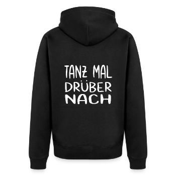 Tanzen Spruch - Unisex Premium Bio Zip Hoodie - Schwarz - Hinten - Nico (187cm)