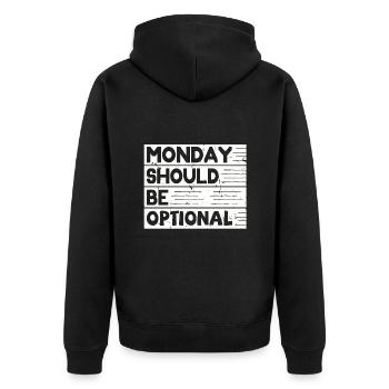 Monday should be optional weiss - Unisex Premium Bio Zip Hoodie - Schwarz - Hinten - Nico (187cm)
