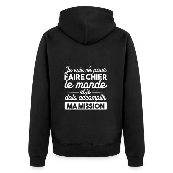 Je suis né pour faire chier le monde - Veste à capuche bio Premium Unisexe - noir - Dos - Nico (187cm)