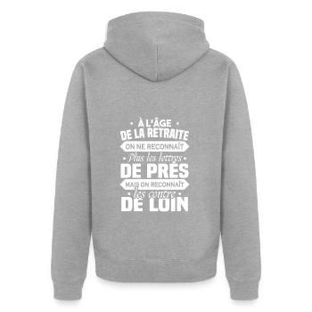 À l age de la retraite - Veste à capuche bio Premium Unisexe - gris chiné - Dos - Nico (187cm)