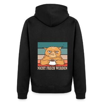 Nicht Frech Werden Design für Katzen Fans - Unisex Premium Bio Zip Hoodie - Schwarz - Hinten - Nico (187cm)