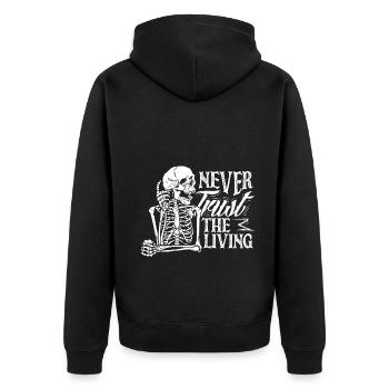 Never Trust The Living Dark Gothic Skeleton - Unisex Premium Bio Zip Hoodie - Schwarz - Hinten - Nico (187cm)